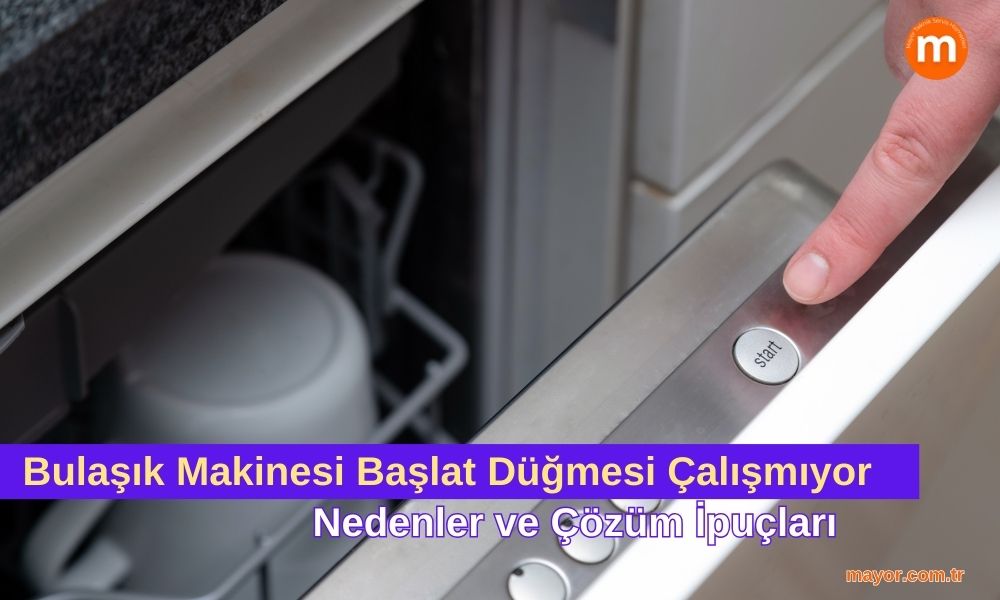 Ariston Bulaşık Makinesi Başlat Düğmesi Çalışmıyor
