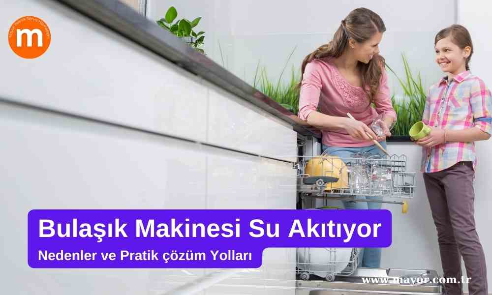 Ariston Bulaşık Makinesi Su Akıtıyor