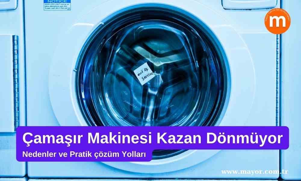 Ariston Çamaşır Makinesi Kazan Dönmüyor