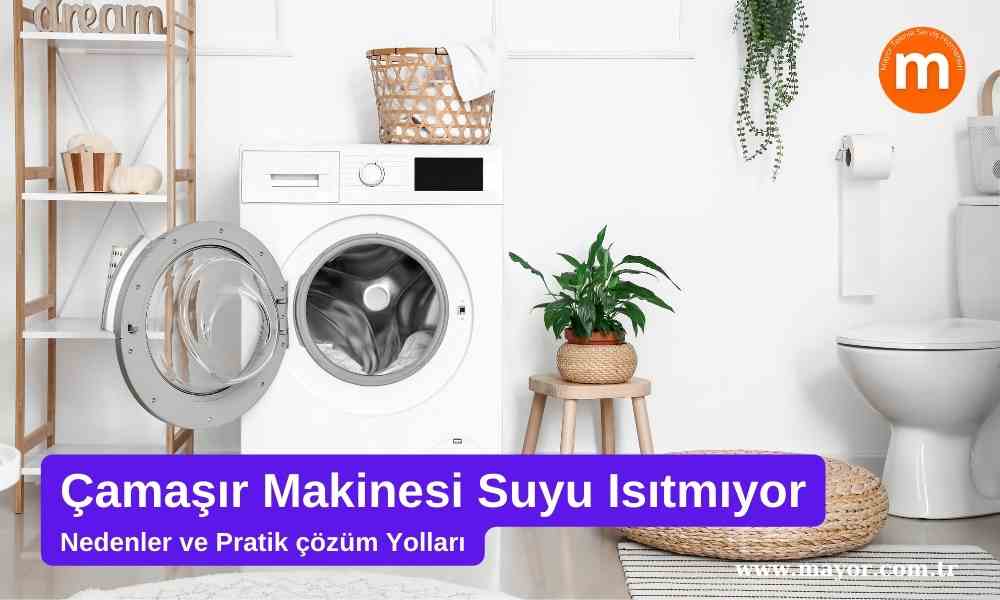 Ariston Çamaşır Makinesi Su Isıtmıyor